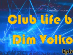 Club Life by Dim Volkov Episode 24 (30.06.2023)