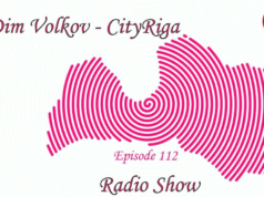 Dim Volkov – CityRiga – Radio Show Episode 112 (06.01.2024)