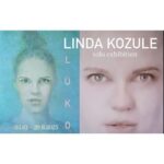 Lindas Kozules personālizstāde LŪKO