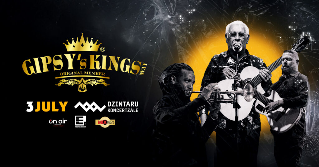 Gipsy’s Kings . Dzintari . 03.07.2026