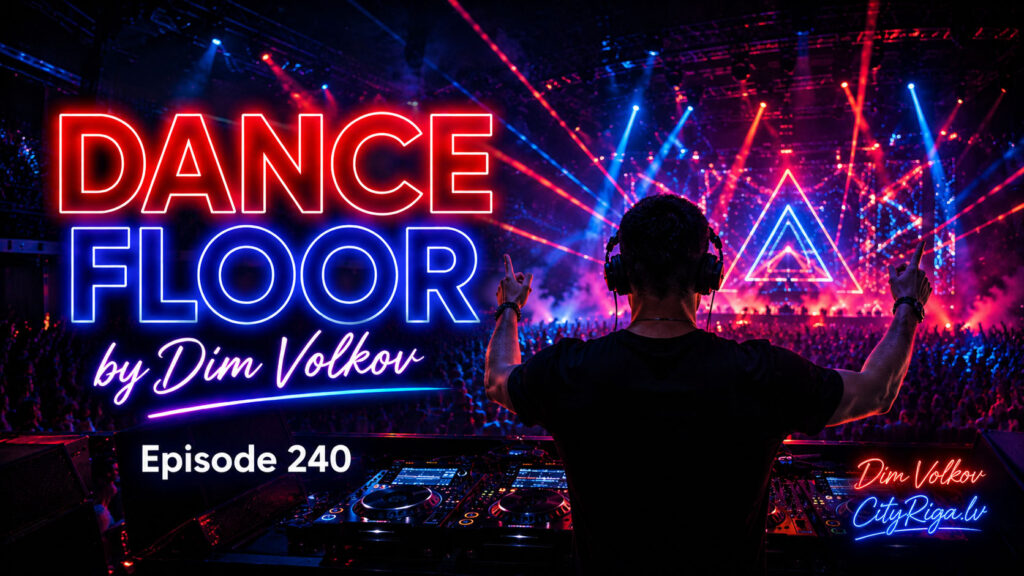 Dance Floor Episode 240 (30.05.2026)
