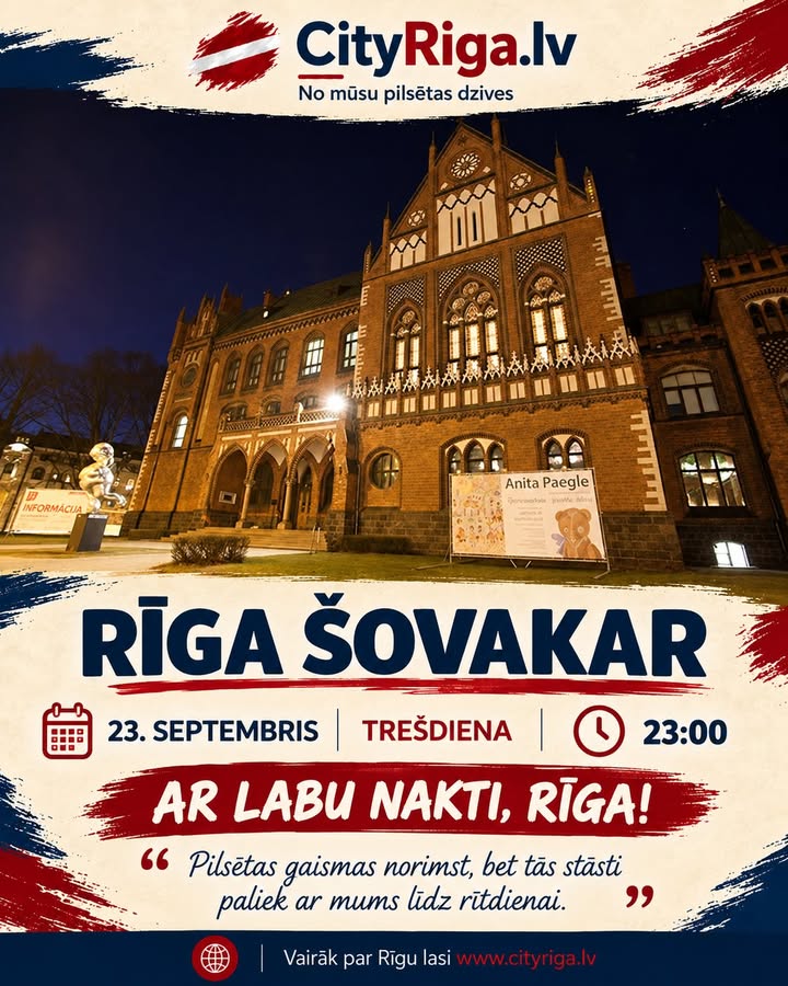 🌙 Rīgā ir pulksten 23:00.
