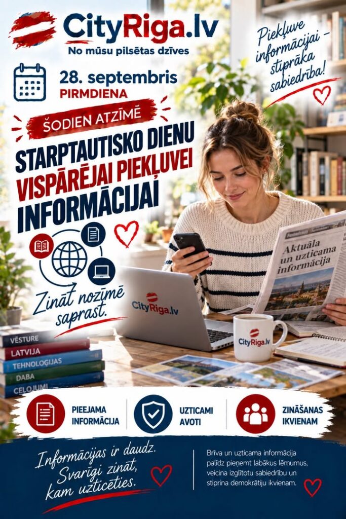 📚🌐 ŠODIEN ATZĪMĒ STARPTAUTISKO DIENU VISPĀRĒJAI PIEKĻUVEI INFORMĀCIJAI!